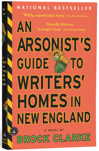 An Arsonist's Guide to Writers' Homes in New England